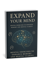 Expand Your Mind: Unlock Your Brain’s Full Potential