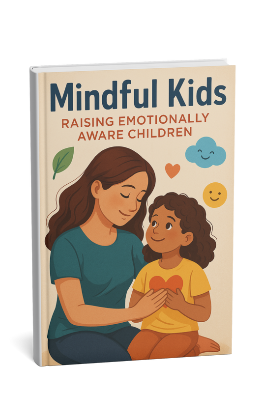 Mindful Kids: Raising Emotionally Aware Children