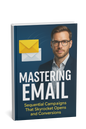 Inbox Influence: The Ultimate Guide to Email Campaigns That Convert