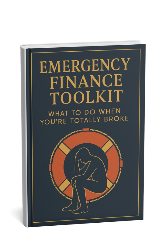 Broke No More: The Ultimate Emergency Finance Survival Kit