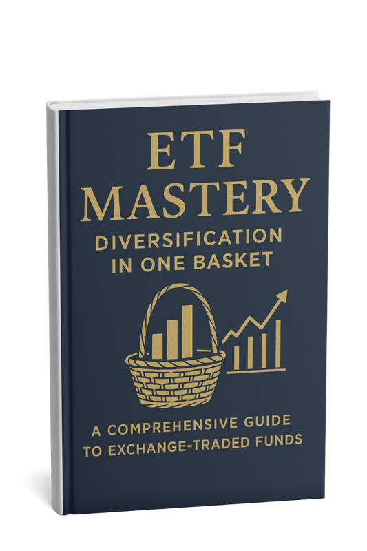 ETF Mastery: Diversify, Dominate &amp; Thrive in Any Market