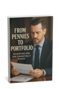 From Pennies to Portfolio: The Ultimate Blueprint for Building Wealth When You’re Broke