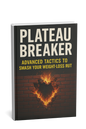 Plateau Breaker: Ignite Your Fat-Burning Engine and Smash Through Stubborn Stalls