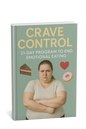 Crave Control: Your 21-Day Roadmap to Freedom from Emotional Eating
